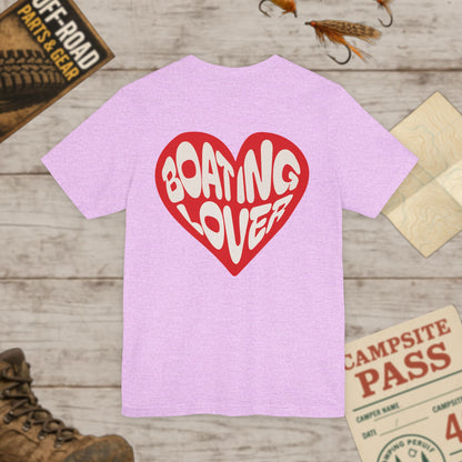 Boating Lover Unisex Tee Fun Heart Graphic T-Shirt for Boating Enthusiasts Front & Back Print Bella Canvas 3001