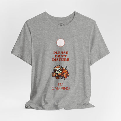 Sloth Please Don't Disturb I'm Camping T-Shirt