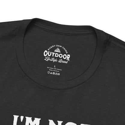 I'm Not Lost, I'm Exploring T-Shirt