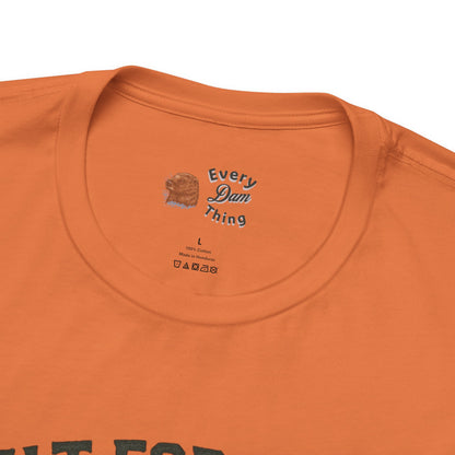 Built For Every Dam Condition Off-Road Tee Heavy Duty Truck Graphic T-Shirt