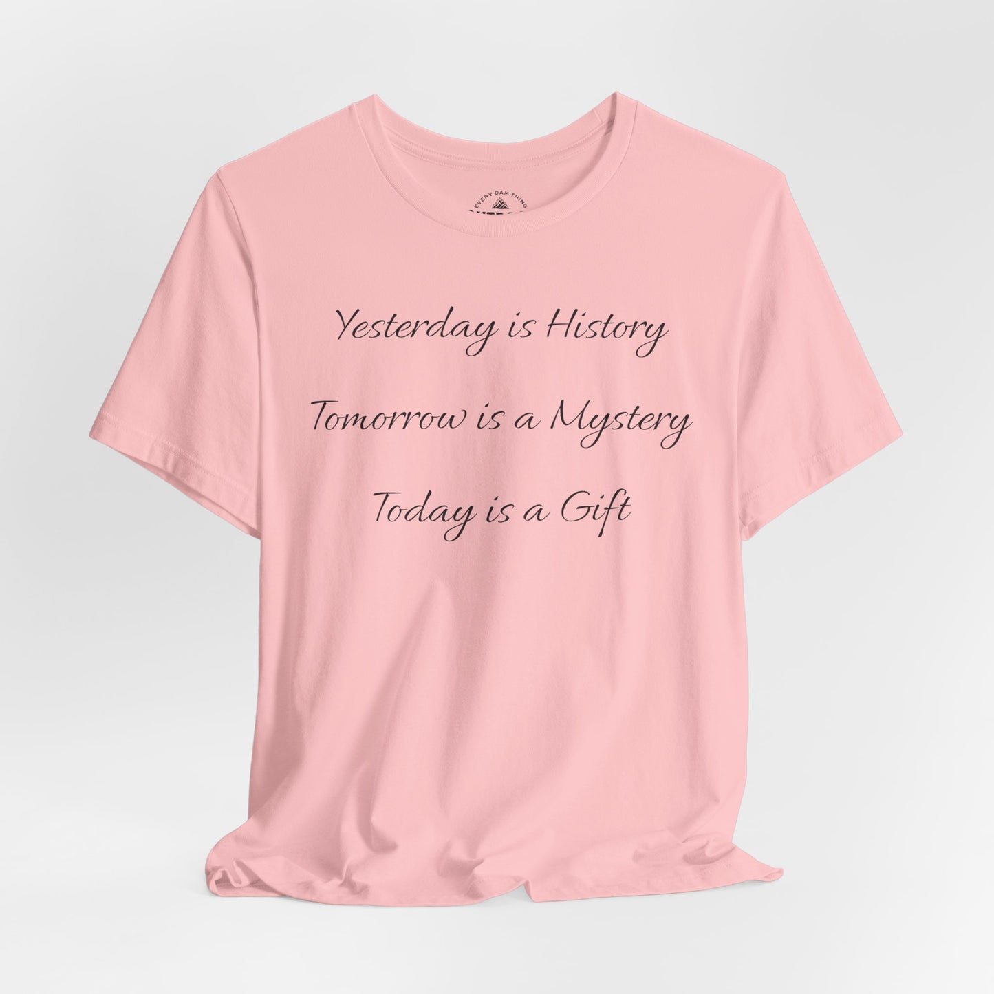 Yesterday is History T-Shirt