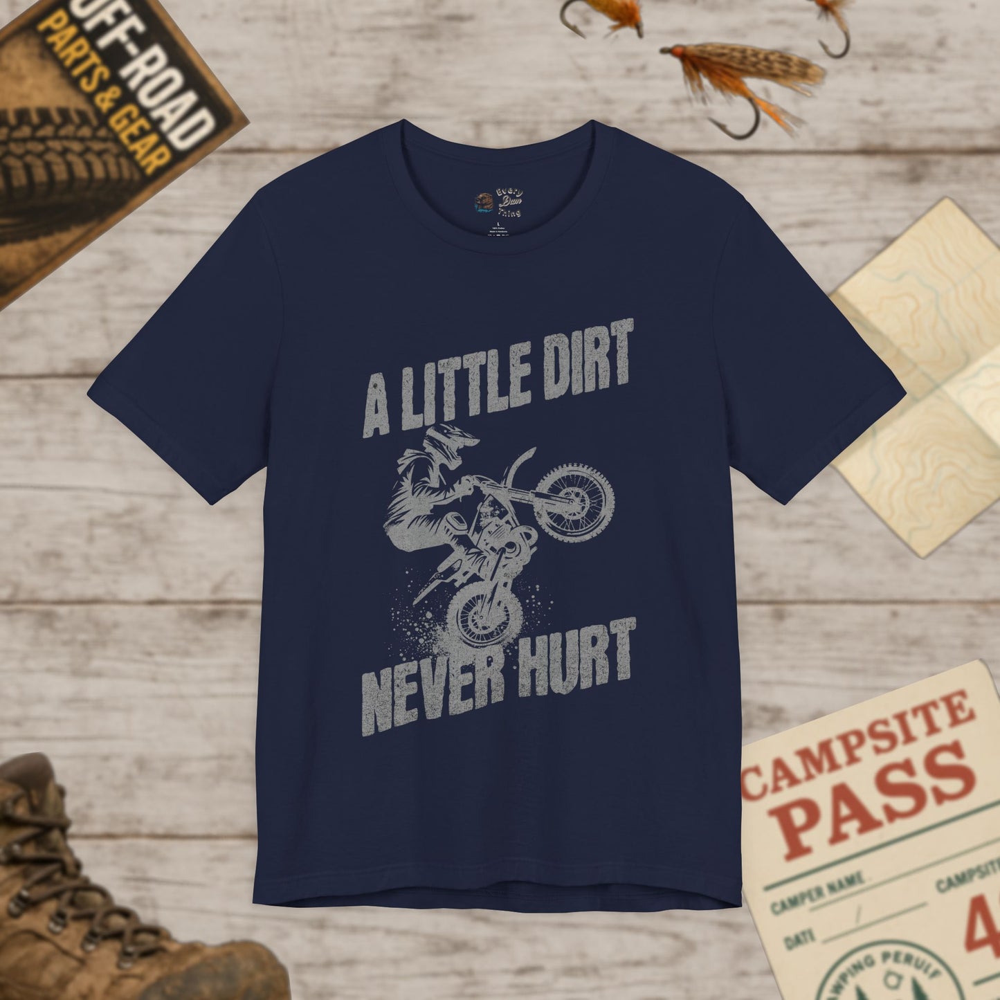 A Little Dirt Never Hurt Dirt Bike Enthusiast Tee Unisex Jersey Short Sleeve Shirt Light Print Bella Canvas 3001