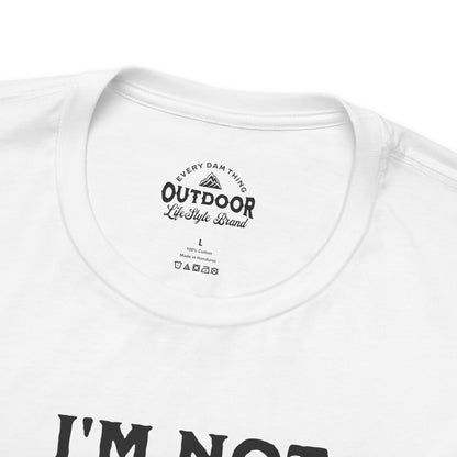 I'm Not Lost, I'm Exploring T-Shirt