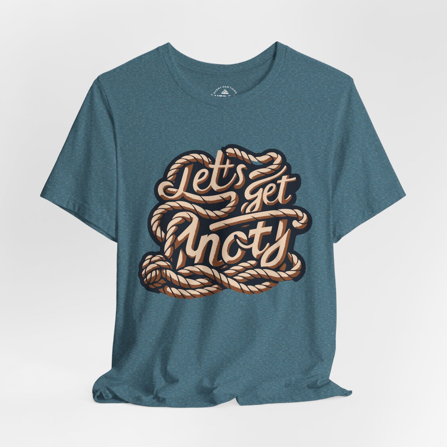 Lets Get Knoty Graphic T-Shirt