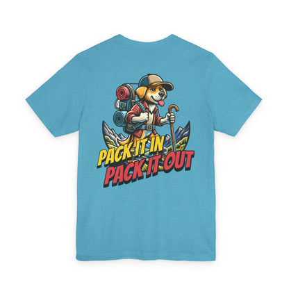 Pack It In Pack It Out Dog T-Shirt Front/Back Print