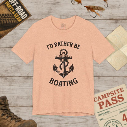 I'd Rather Be Boating T-Shirt  Anchor Nautical Tee for Boaters & Lake Lovers