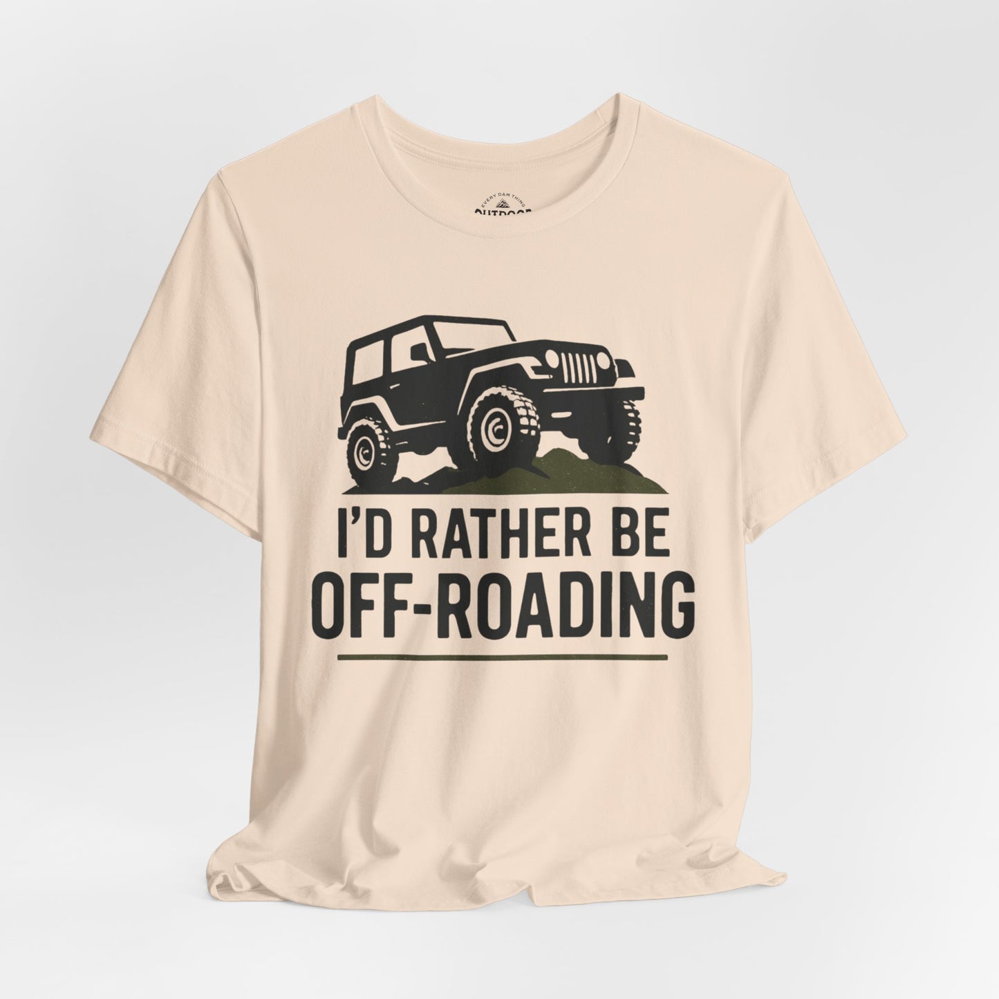 I'D Rather Be Off-Roading T-Shirt