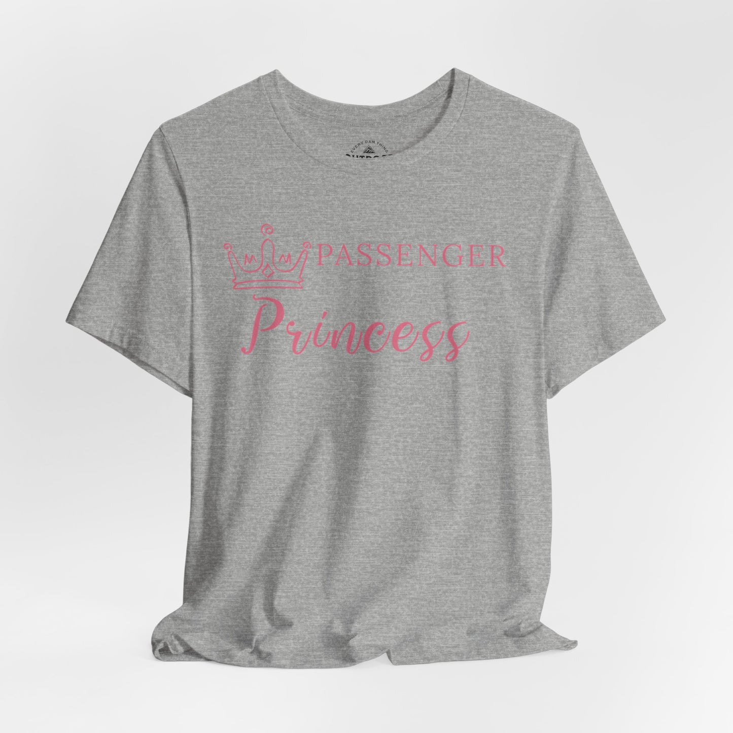 Passenger Princess T-Shirt
