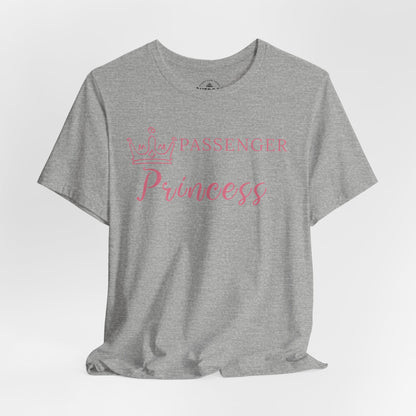 Passenger Princess T-Shirt