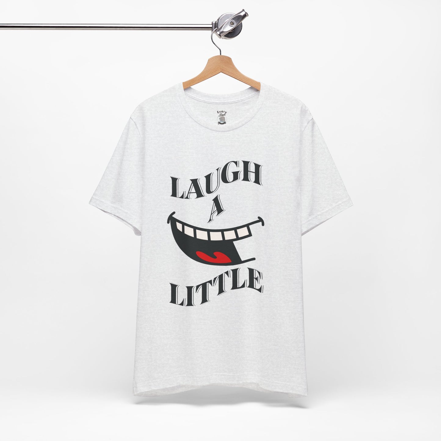 Unisex Jersey Tee 'Laugh A Little' Graphic Tee, Bella+Canvas 3001
