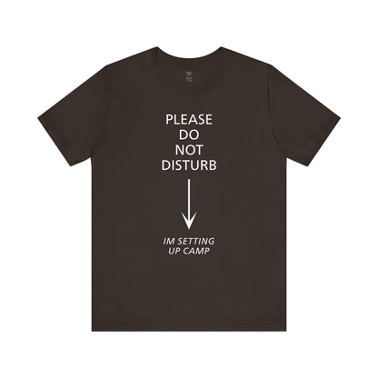 Camping Vibes Unisex Tee Please Do Not Disturb, Bella+Canvas 3001