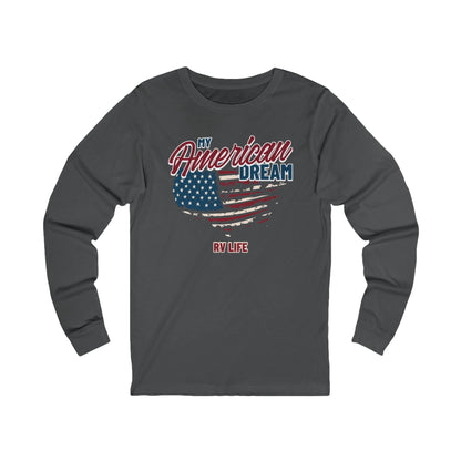My American Dream RV Life Long Sleeve T-Shirt