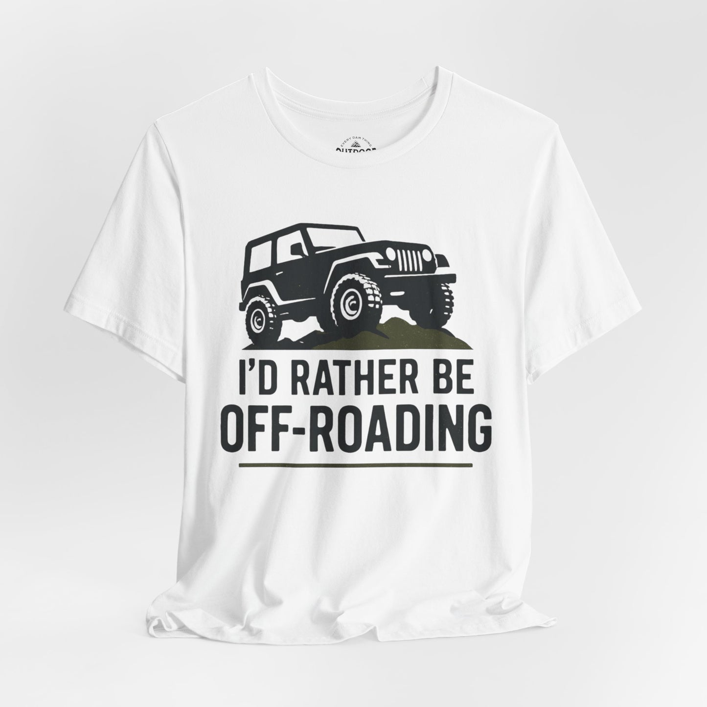 I'D Rather Be Off-Roading T-Shirt