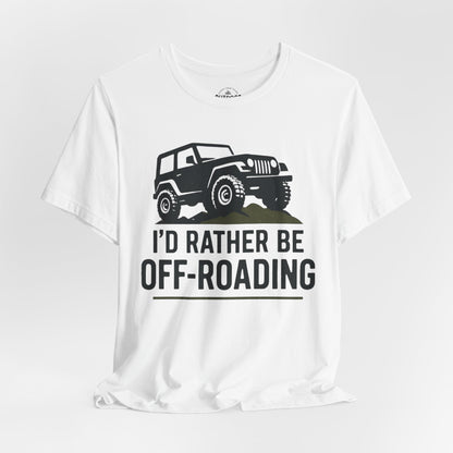 I'D Rather Be Off-Roading T-Shirt