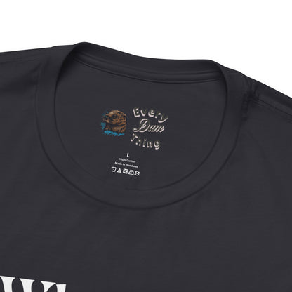 Unisex Jersey Tee Why Ask? You Know I'll Be on the Boat Bella+Canvas 3001