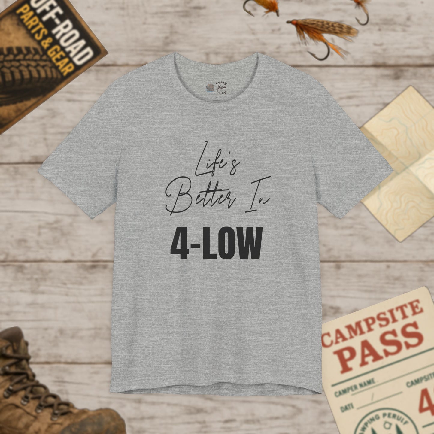Life's Better In 4-Low Unisex Jersey Tee Bella Canvas 3001