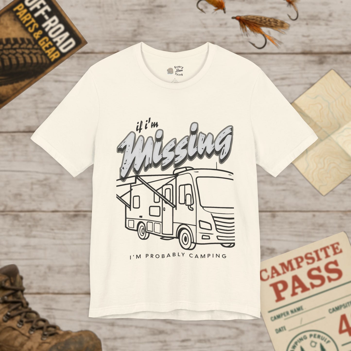 RV T‑Shirt If I’m Missing I’m Probably Camping Graphic Tee Bella Canvas 3001