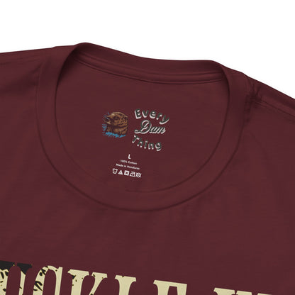 Buckle Up I Want To Try Something Tee Bella Canvas 3001