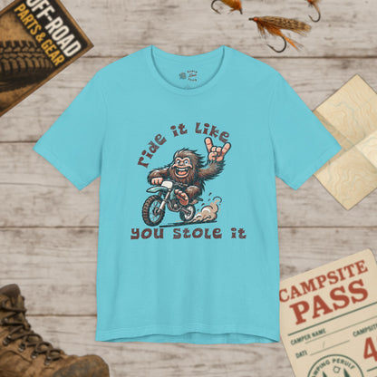 Bigfoot Biker Tee Ride It Like You Stole It Unisex Jersey T-Shirt Bella Canvas 3001