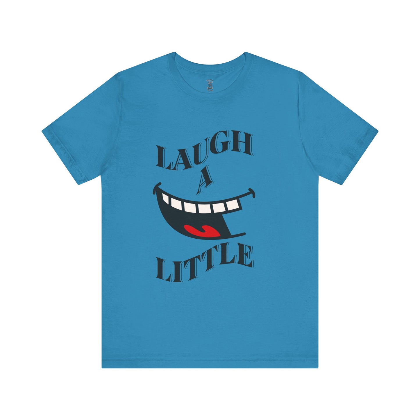 Unisex Jersey Tee 'Laugh A Little' Graphic Tee, Bella+Canvas 3001