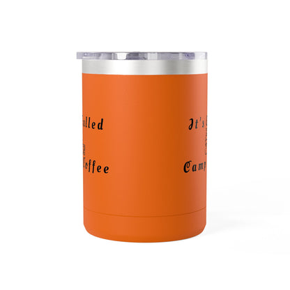 Camp Coffee Mug Tumbler — "It's Called Camp Coffee" 15oz Insulated Travel Mug
